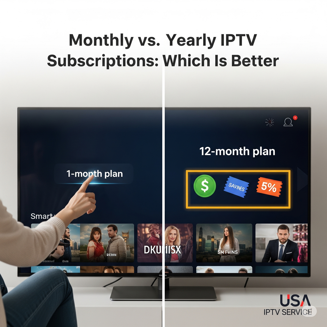 Monthly vs. Yearly IPTV Subscriptions: Which Is Better?
