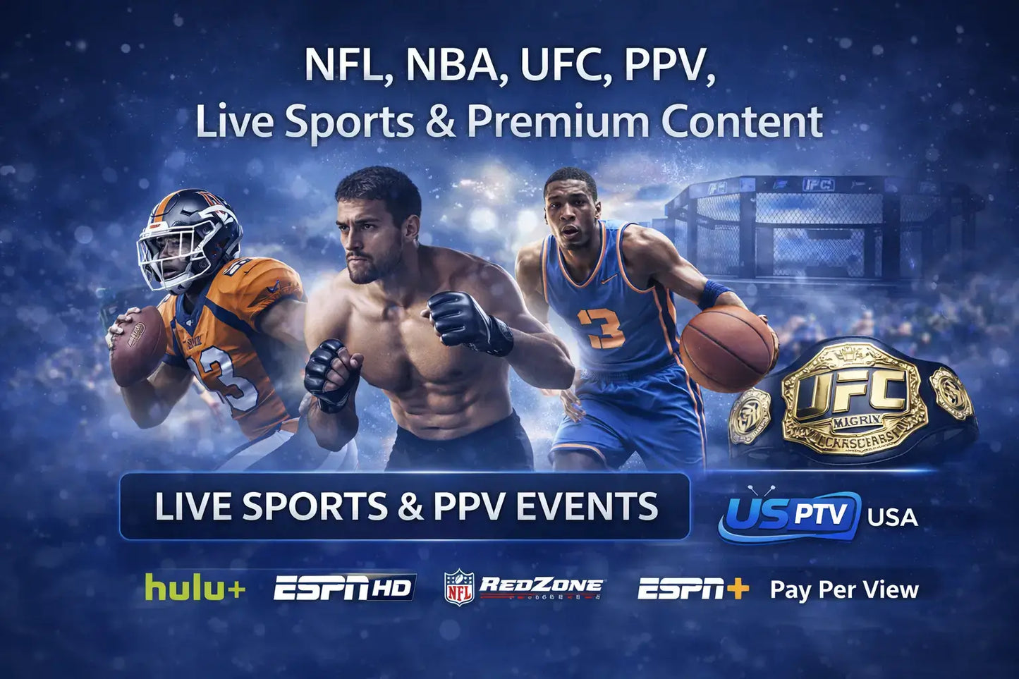 IPTV USA live sports streaming including football, basketball, UFC, and premium sports channels
